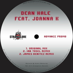 Dean Hale feat. Joanna K - Think Things Through EP [Strangelove Records]