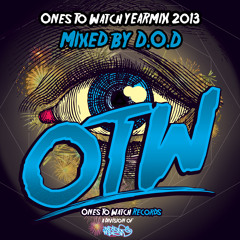 D.O.D - Ones To Watch 2013 Yearmix