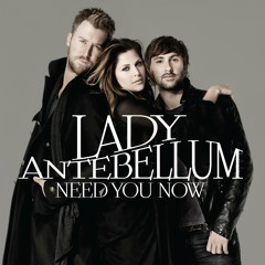 Need You Now (Lady Antebellum cover)