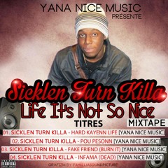 01-Sicklen Turn Killa - Hard Kayènn Life [Yana Nice Music]