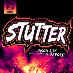 Stutter - Jason Risk & DJ Forte (Rob Lewis Remix)[Out Now On Beatport]