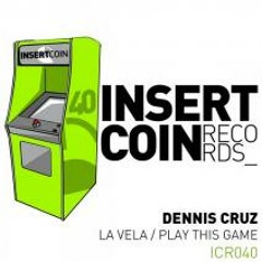 Dennis Cruz - Play This Game (Original Mix) SC