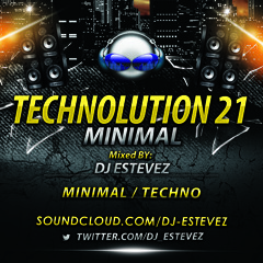DJ Estevez - Technolution 021 (DEC-2013) [djedwinestevez@gmail.com]