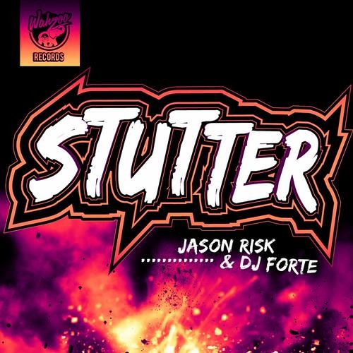 Jason Risk & DJ Forte - Stutter (The Fielders & Miss K Remix) [WAHZOO RECORDS]