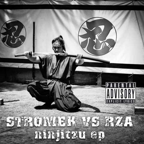 STROMEK vs RZA - Ninjitzu EP [Full Mixtape]