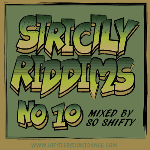 So Shifty - Strictly Riddims Mix