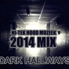 Dark Hallways 2014 Mix