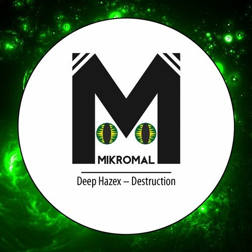Deep Hazex - Destruction (Original mix)