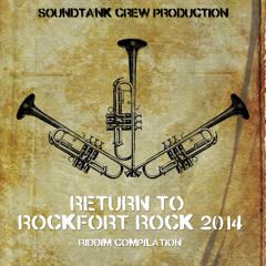Return to Rockfort Rock Riddim 2014 - Produced by Struttinbeats - Megamix by Shizzle Soundsystem