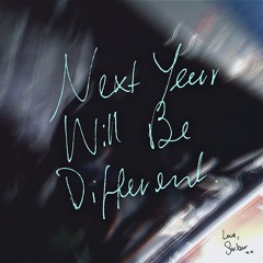 Next Year Will Be Different