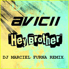 AVICII - Hey Brother (Dj Marciel furna Remix)