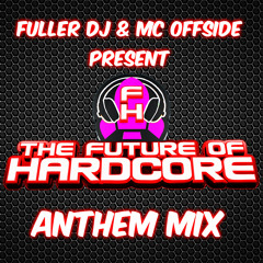 Fuller DJ & Mc Offside- Anthem Mix 2 ***FREE DOWNLOAD***