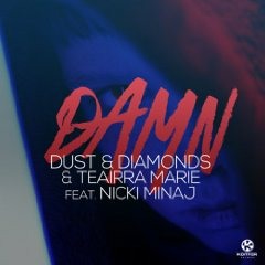 Dust & Diamonds feat. Nicki Minaj - Damn (E-Partment Mix) prod. by Cc.K