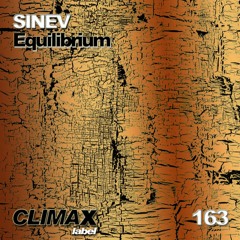 Sinev - Equilibrium (Original Mix) - Climax Label