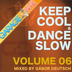 Keep Cool & Dance Slow vol.06-Garage Special for N.Y.E.2014