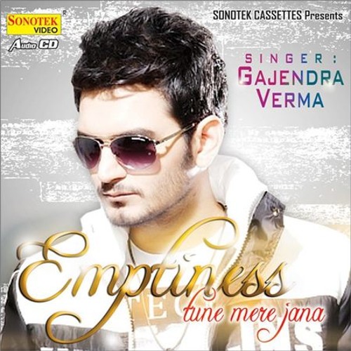 Tune Mere Jaana Emptiness (Gajendra Verma)