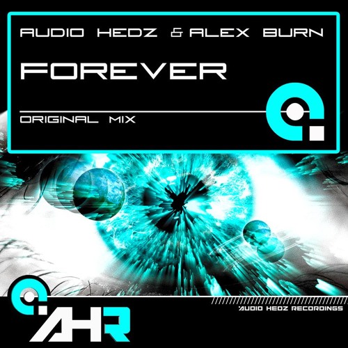 Audio Hedz & Alex Burn - Forever