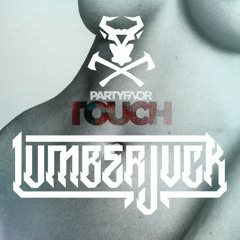 PARTY FAVOR - TOUCH (LUMBERJVCK REMIX)