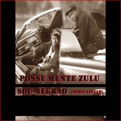 Sou Negrão(Remix Jay San)