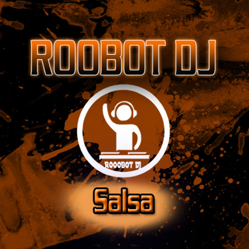 ROOBOT DJ - Salsa mix