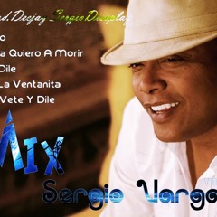 Mix Merengue Hits Sergio Vargas Vol.1- Prod.Deejay SergioDiscplay