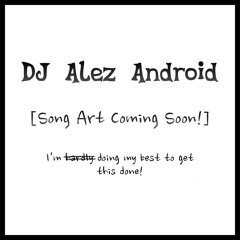 Daniel Ingram - I've Got to Find a Way / Celestia's Ballad (Alez Android Remix)