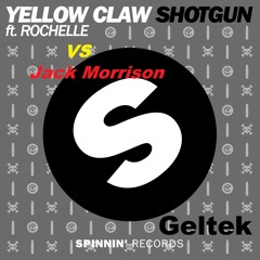 Yellow Claw VS Jack Morrison - Slow Shotgun Down (Geltek Mash - Up)