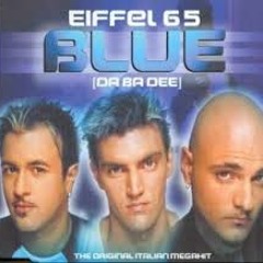 Eiffel 65 - Blue (Legacy Bootleg)