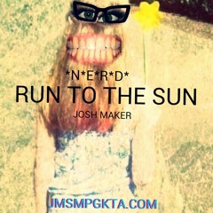My Remix To NERDs "Run To The Sun"