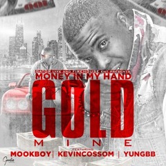 Money In My Hand ft. Mook Boy, Kevin Cossom & Yung BB