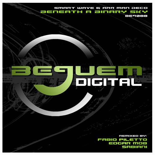 Smart Wave & Arr Man Deco - Beneath A Binary Sky EP(low quality preview)