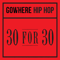 GoWhere Hip Hop 30/30