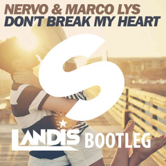 Don't Break My Heart (Landis Bootleg)