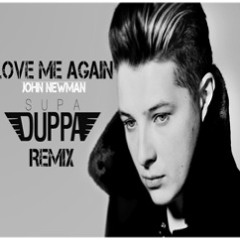 Love Me Again (Supa Duppa Remix)