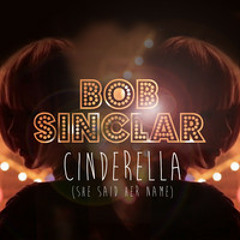 Bob Sinclar - Cinderella (Joe K Remix)