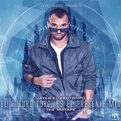 10. Jayko - Vamo Hacerlo (Ft. Tony Dize)EL FUTURO TUYO, ES EL PRESENTE MIO THE MIXTAPE