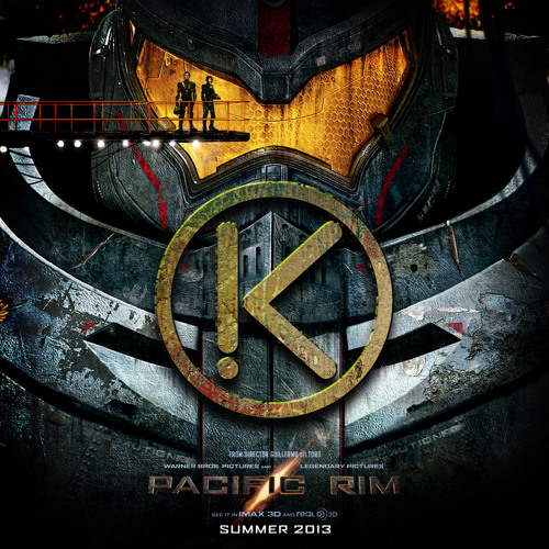 Pacific Rim (K!tty J Breaking Remix)
