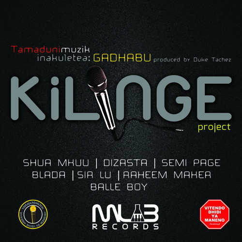 GADHABU - Shua Mkuu, Dizasta, Semi Page, Blada, Sir Lu, Raheem Maker & Balle boy[produced by Duke Tachez]