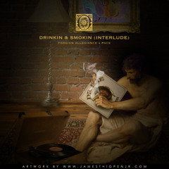 Drinking & Smoking (Interlude) [feat. Pace]