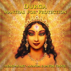 Blessing of the Goddess - DURGA - Mantras for Protection