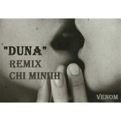 DUNA - Чи Минийх (sampled remix)