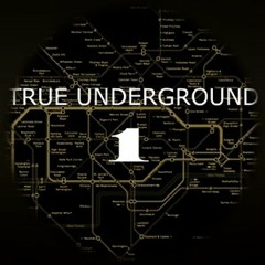 True Underground Vol#️⃣1 (2012 Mix)