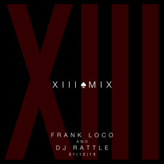 FRANK LOCO x DJ RATTLE XIII MIX