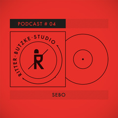 Sebo - Ritter Butzke Studio Podcast #04