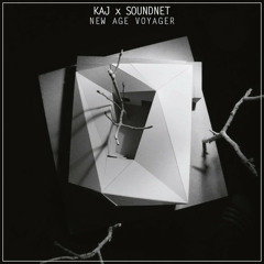 Kaj. & Soundnet - New Age Voyager