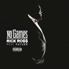 No Games - Rick Ross Ft Future (2014 Countdown) [DJF33L]