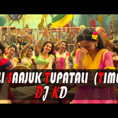 HE POLI SAAJUK TUPATALI DJ KD