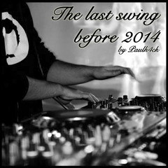 Mixtape E-Swing - The last Swing Before 2014 (Free download)