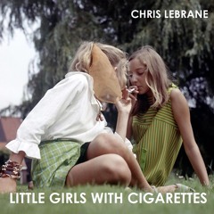 Little Girls With Cigarettes