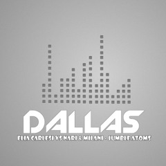 Elia Carlesi vs Nari & Milani - Jumble Atoms (Dallas Mashup)